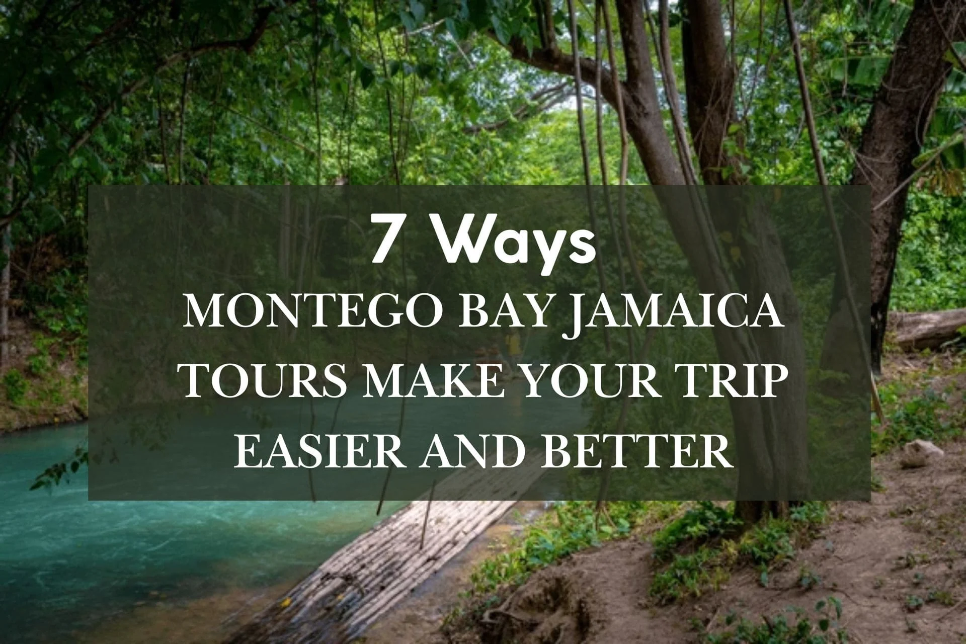 7 Reasons Montego Bay Jamaica Tours Make Your Trip Better